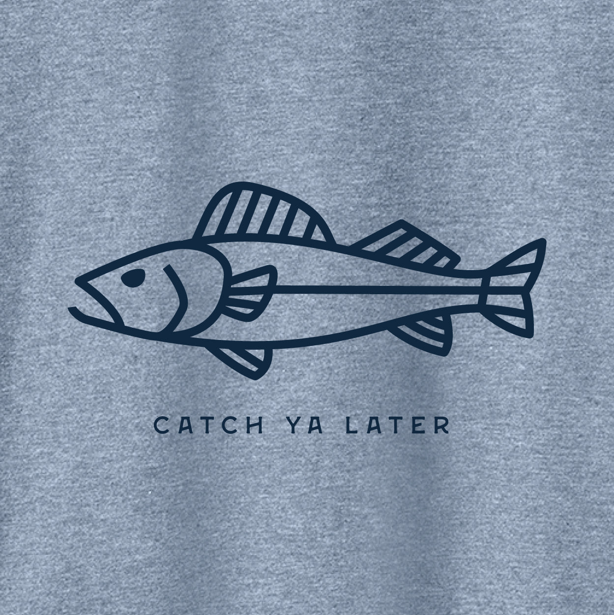 Lake Blue Catch Ya Later Walleye Tee